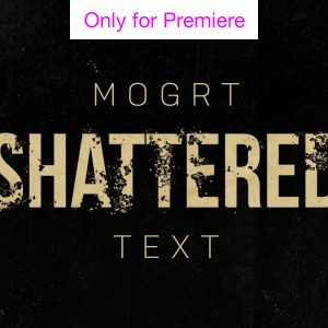 Shattered Text Motion Graphics Template for Premiere Pro