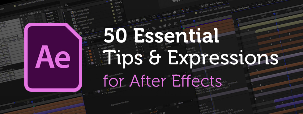 50 Essential AE Tips and Expressions from Enchanted Media