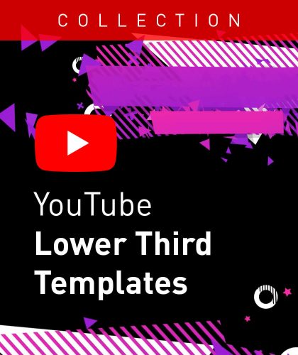 Lower Third Templates for YouTube from Enchanted Media