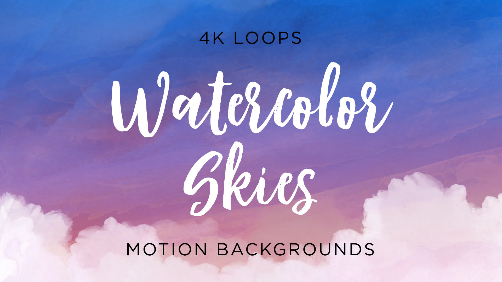 Watercolor Skies Animated Background Pack HD