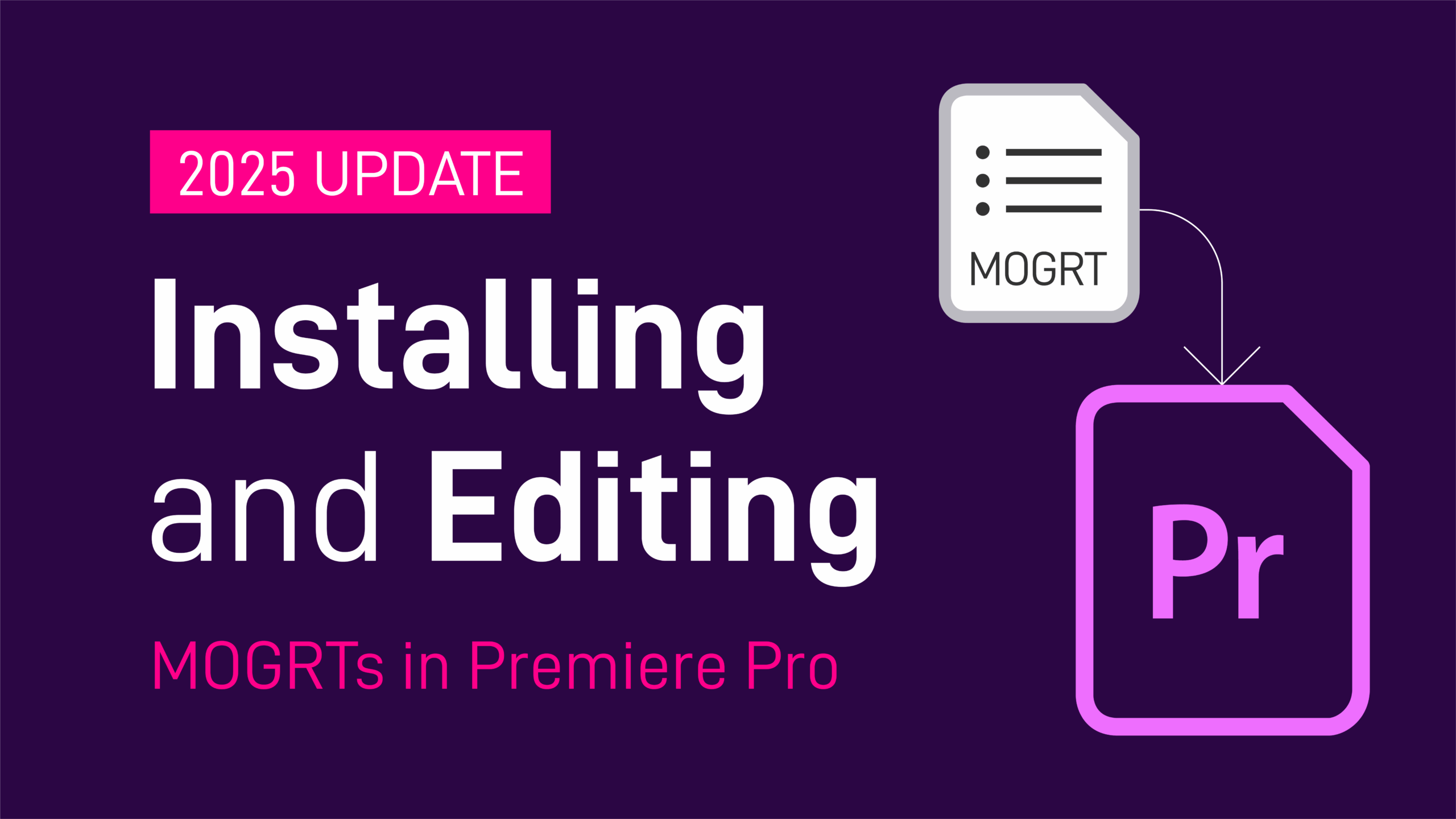 How to Install and Edit MOGRTs in Premiere Pro 2025