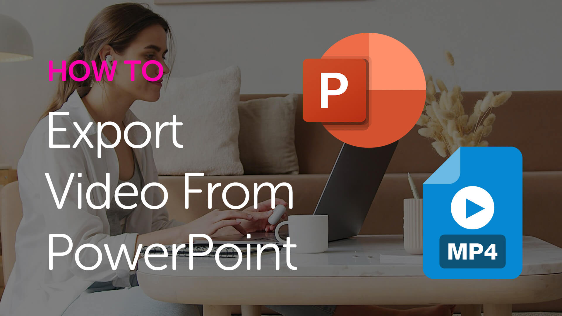How to Export Video from PowerPoint