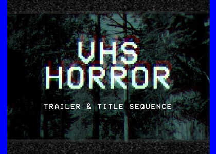 VHS_Horror_Trailer After Effects Template