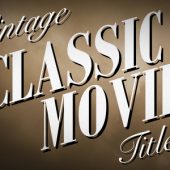 Vintage Classic Movie Titles – Motion Graphics Template