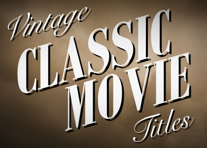 Vintage Classic Movie Titles - Motion Graphics Template - Enchanted Media
