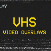 VHS Effect Video Overlays Pack