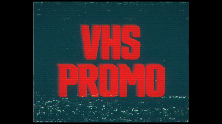 Damaged VHS Text and Logo Promo