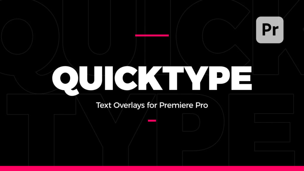 QUICKTYPE 30 Typography Templates for Premiere Pro