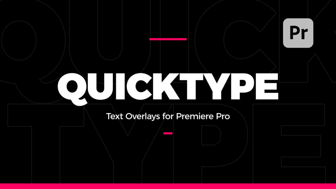 QUICKTYPE 30 Typography Templates for Premiere Pro